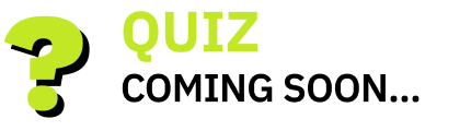 Quiz coming soon